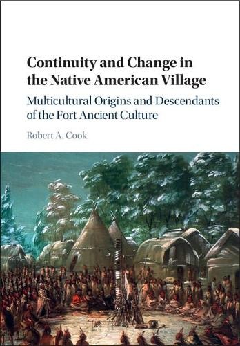 Continuity and Change in the Native American Village by Rober... - 9781107043794