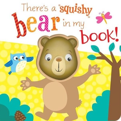 There's a Bear in my book! (Squishy In My Book) by Graham, Cece 1789585082