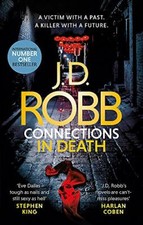 Connections in Death: An Eve Dallas thriller (Book 48) by Robb, J. D. 0349422028