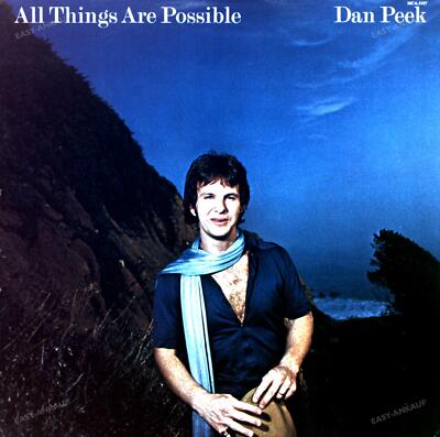Dan Peek - All Things Are Possible LP (VG+/VG+) '