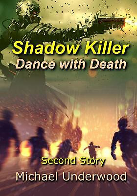 Shadow Killer: Dance with Death By Jenny Underwood - New Copy - 9781546504788
