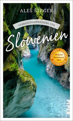 Gebrauchsanweisung für Slowenien | Ales Steger | Deutsch | Taschenbuch | 224 S.