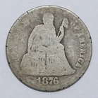1876 10c Seated Liberty Silver Dime - RAW - Low Ball?