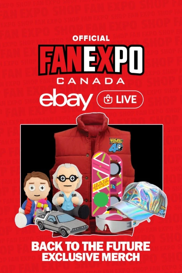 OFFICIAL FAN EXPO CANADA EBAY LIVE - BACK TO THE FUTURE EXCLUSIVE MERCH!