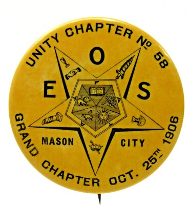 1906 UNITY #58 O.E.S. Mason City Iowa Order Eastern Star yellow pinback button ^