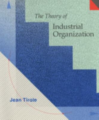 The Theory of Industrial Organization (MIT Press) by Tirole, Jean