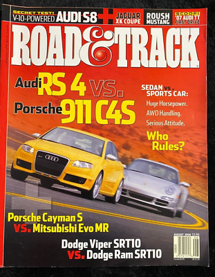ROAD & TRACK Audi RS4 vs. Porsche 911 C4S August 2006 TT S8 XK Cayman Evo SRT10