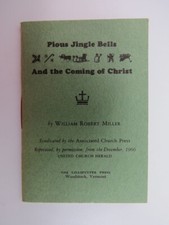 PIOUS JINGLE BELLS AND THE COMING OF CHRIST William Robert Miller 1966