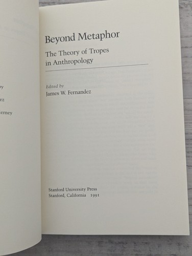 Beyond Metaphor: The Theory of Tropes in Anthropology; James FErnandez - VG+/PB - Foto 2 di 4