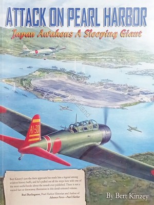 B. Kinzey - Angriff auf Pearl Harbor: Japan erwacht einen schlafenden Riesen - Aufl. 2010
