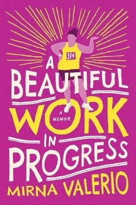 Valerio, M: A Beautiful Work In Progress | Mirna Valerio | Englisch | Buch