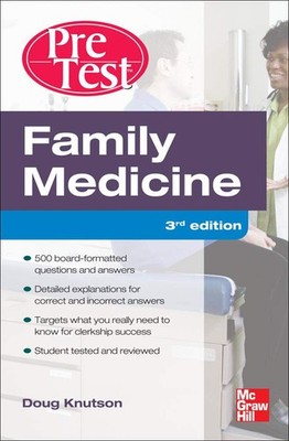 Family Medicine PreTest Self-Assessment And Review, Third Edition