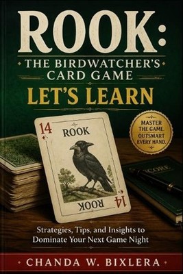 Rook: THE BIRDWATCHER'S CARD GAME - LET'S LEARN: Strategies, Tips, and Insights 
