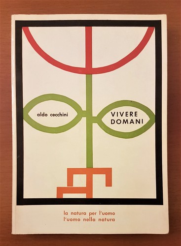 Aldo Cecchini - VIVERE DOMANI - Celani Editore - 1° EDIZIONE 1975 - Picture 2 of 4