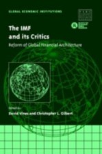 Imf and Its Critics : Reform of Global Financ...