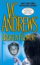 Broken Flower by Andrews, V. C.