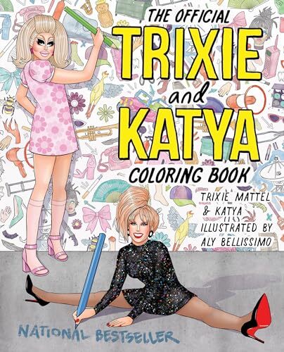 The Official Trixie and Katya Coloring Book Mattel, Trixie