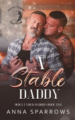 Anna Sparrows A Stable Daddy (Paperback) (UK IMPORT)