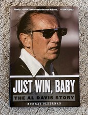 Just Win, Baby : The Al Davis Story by Murray Olderman