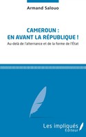 Armand Salouo | Cameroun: En Avant La RéPublique | Taschenbuch | FranzöSisch