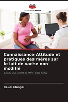 Reuel Mungai (U. A.) | Connaissance Attitude Et Pratiques Des MèRes Sur Le...