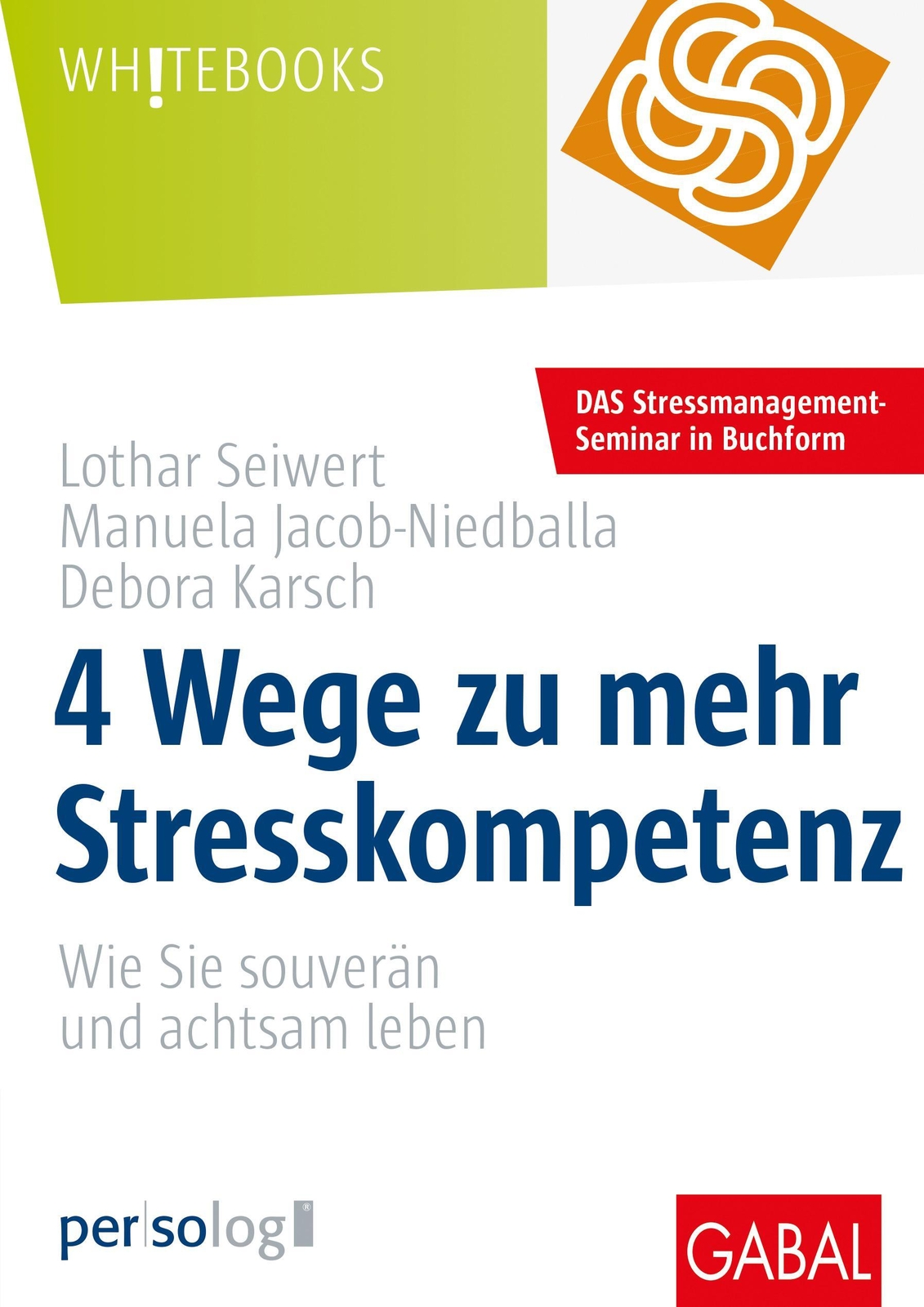Thumbnail - 4 Wege Zu Mehr Stresskompetenz, Lothar Seiwert