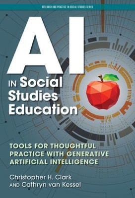 AI in Social Studies Education: Tools for Thoughtful Practice with Generative
