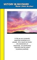 Victory In Recovery Rene John Archer Taschenbuch Kartoniert / Broschiert 2004