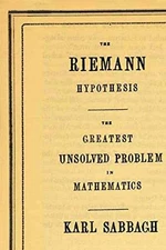 The Riemann Hypothesis: The Greatest - Paperback, by Sabbagh Karl - Acceptable n