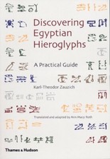 Discovering Egyptian Hieroglyphs By Karl-T Zauzich