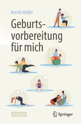 Geburtsvorbereitung für mich Kerstin Müller Taschenbuch x Deutsch 2025 Springer