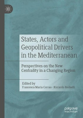 Francesca Maria Corrao (u. a.) | States, Actors and Geopolitical Drivers in...