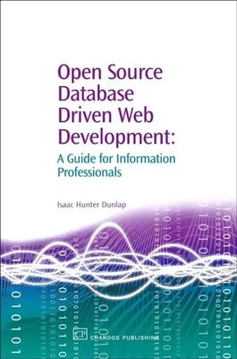 Isaac Dunlap | Open Source Database Driven Web Development | Taschenbuch