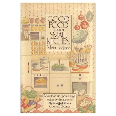 Good Food from a Small Kitchen Hardcover Moira Hodgson