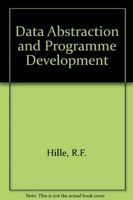 Data Abstraction and Programme Development, R.F. Hille