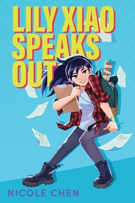 Lily Xiao Speaks Out by Nicole Chen Hardcover Book
