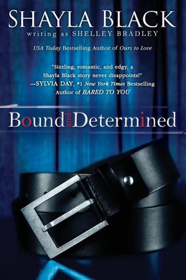 Bound and Determined Shayla Black (u. a.) Taschenbuch Einband - flex.(Paperback)