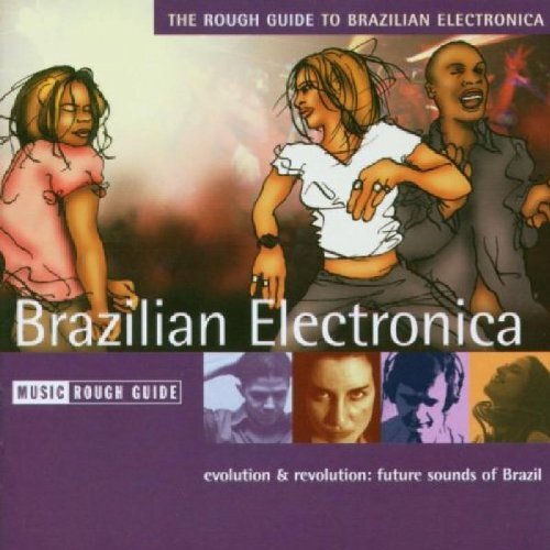 Aa.Vv. - The Rough Guide To Brazilian Electronica