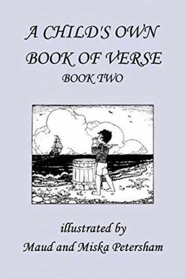 A Child's Own Book of Verse, Book - Paperback, by Ada M. Skinner; - Very Good