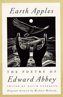Earth Apples : The Poetry of Edward Abbey Paperback Edward Abbey