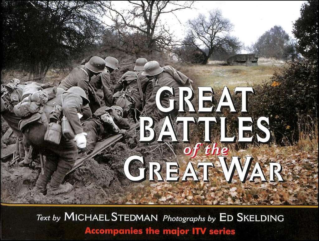 Great Battles of the Great War, Stedman, Michael, Excellent Book