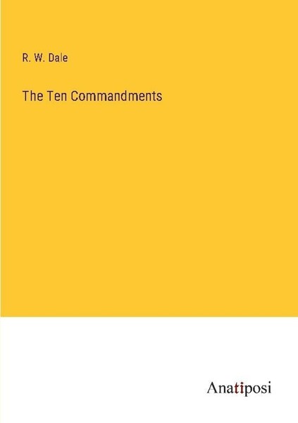 The Ten Commandments R. W. Dale-image