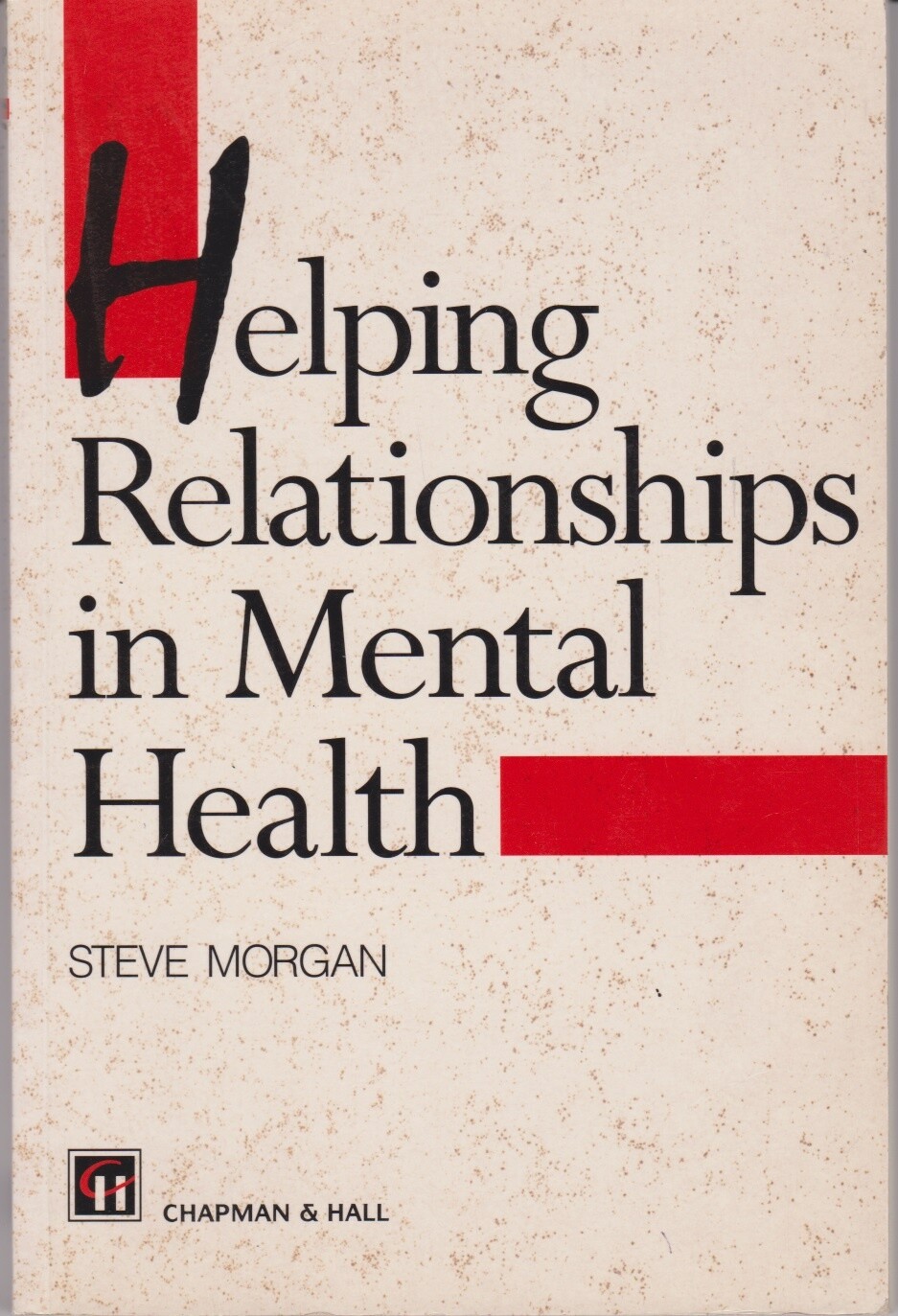 Helping Relationships in Mental Health - Steve Morgan - Acceptable - Paperback