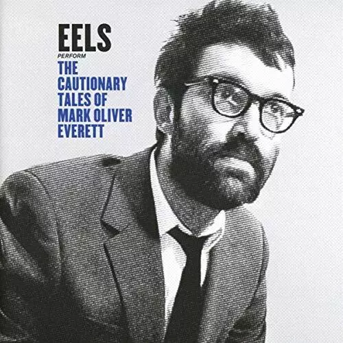 Eels - The Cautionary Tales Of Mark Oliver Everett [CD] 5414939920585