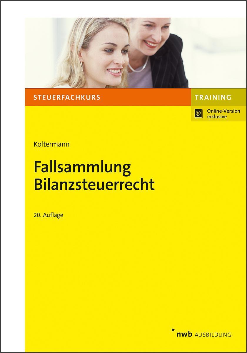 Thumbnail - Fallsammlung Bilanzsteuerrecht, Jörg Koltermann