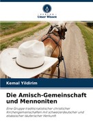 Kemal Yildirim | Die Amisch-Gemeinschaft Und Mennoniten | Taschenbuch | Deutsch