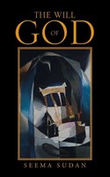 The Will Of God Seema Sudan Taschenbuch Kartoniert / Broschiert Englisch 2015