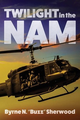 Byrne N. Sherwood | Twilight in the 'Nam | Taschenbuch | Englisch (2019)