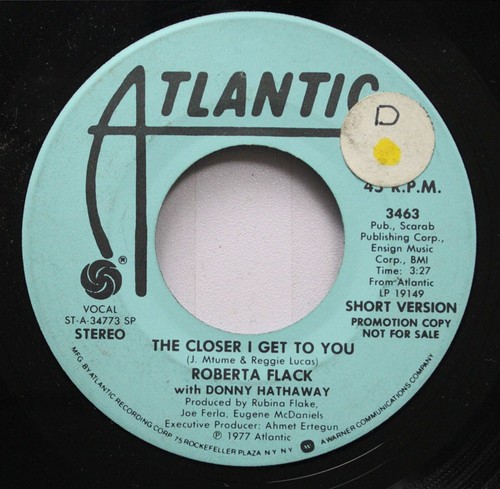 Promo Nm! 45 Roberta Flack w/ Donny Hathaway - The Closer I Get To You