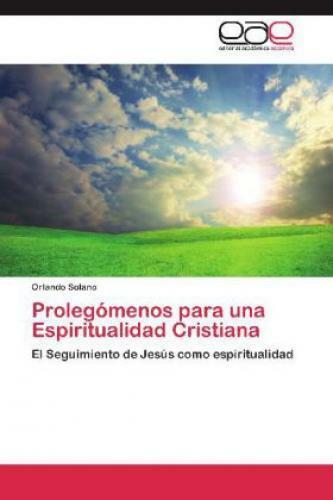 Thumbnail - Prolegómenos Para Una Espiritualidad Cristiana El Seguimiento De Jesús